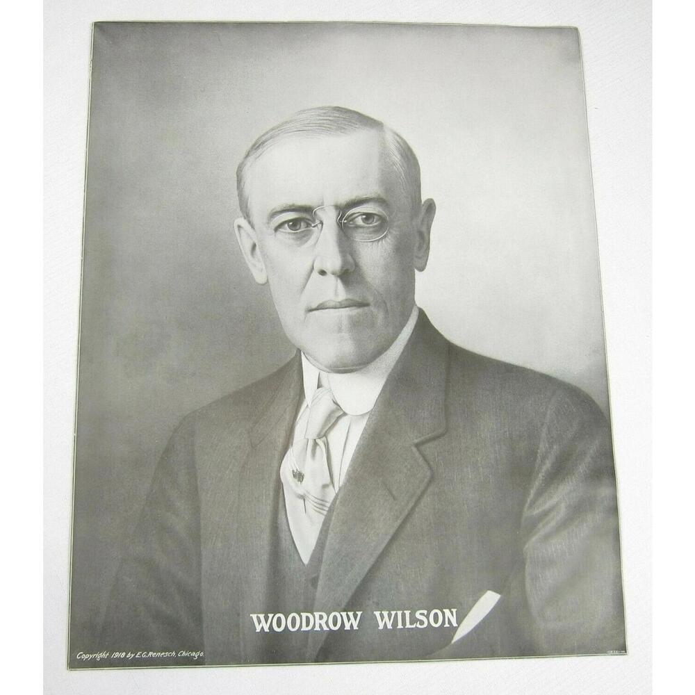 Antique 1918 Woodrow Wilson Portrait Poster E.G. Renesch Chicago 20" x 16" RARE